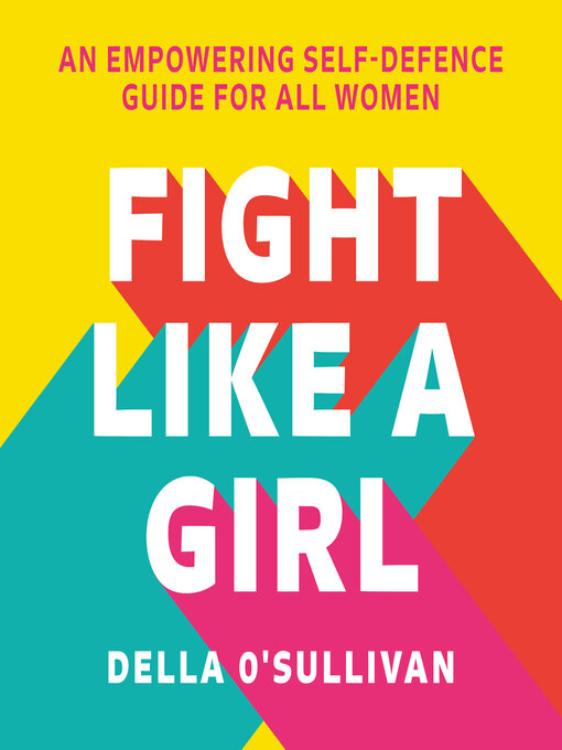 Title details for Fight Like a Girl by Della O'Sullivan - Available